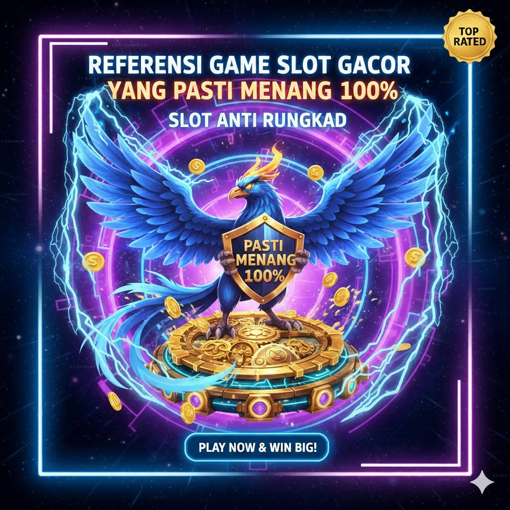 Referensi Game Slot Gacor yang Pasti Menang 100%